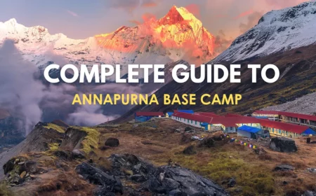 Complete guide to annapurna base camp